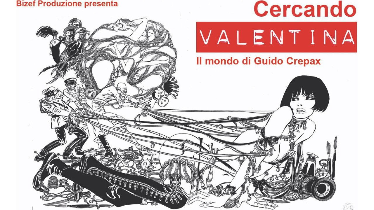 Cercando Valentina - Il mondo di Guido Crepax