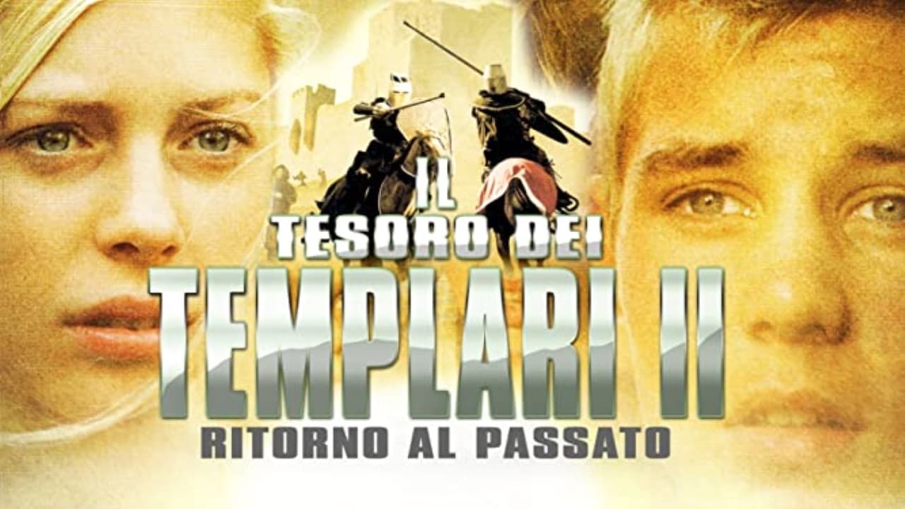 Il tesoro dei templari II - Ritorno al passato