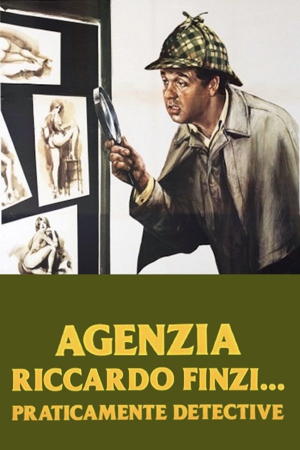 Locandina di Agenzia Riccardo Finzi... praticamente detective