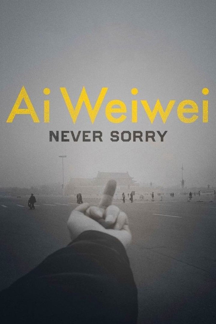 Locandina di Ai Weiwei: Never Sorry