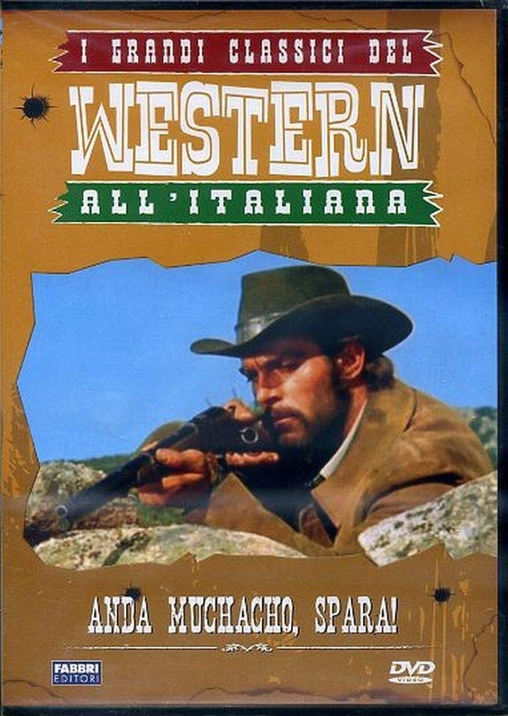 Locandina di Anda muchacho, spara!