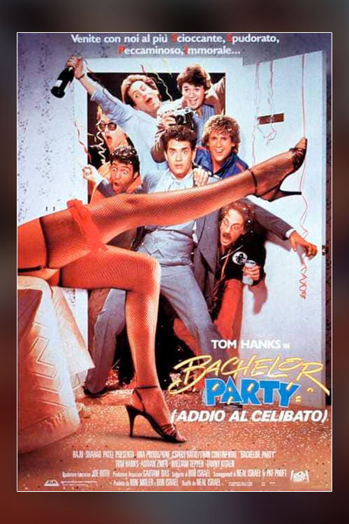 Locandina di Bachelor Party - Addio al celibato