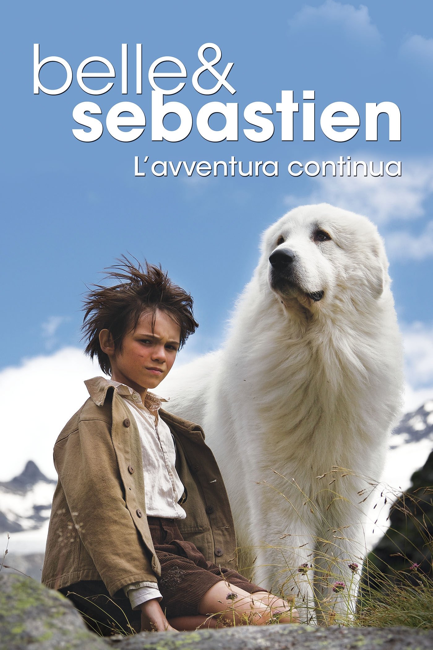 Locandina di Belle & Sebastien - L'avventura continua
