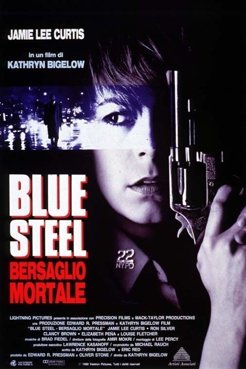 Locandina di Blue Steel - Bersaglio mortale