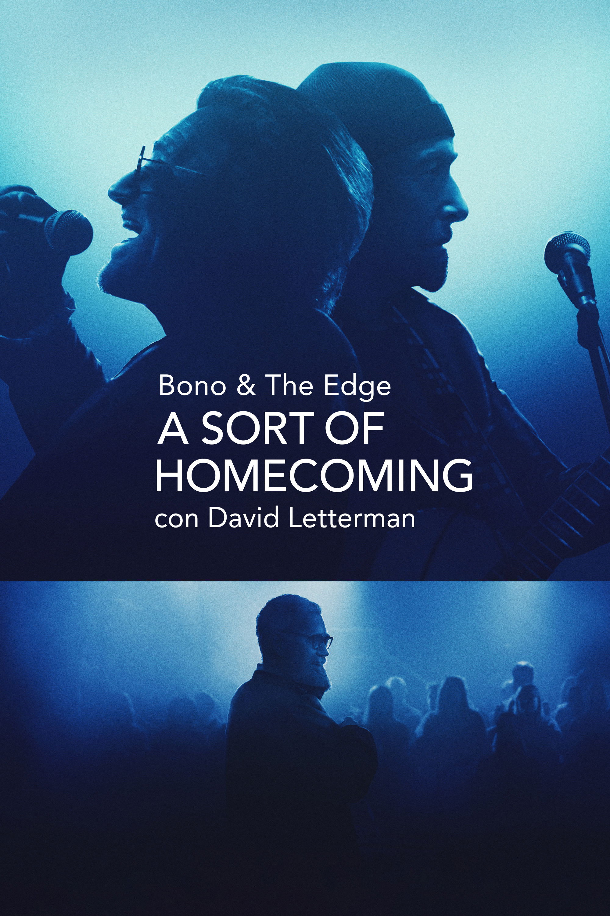 Locandina di Bono & The Edge | A Sort of Homecoming con David Letterman