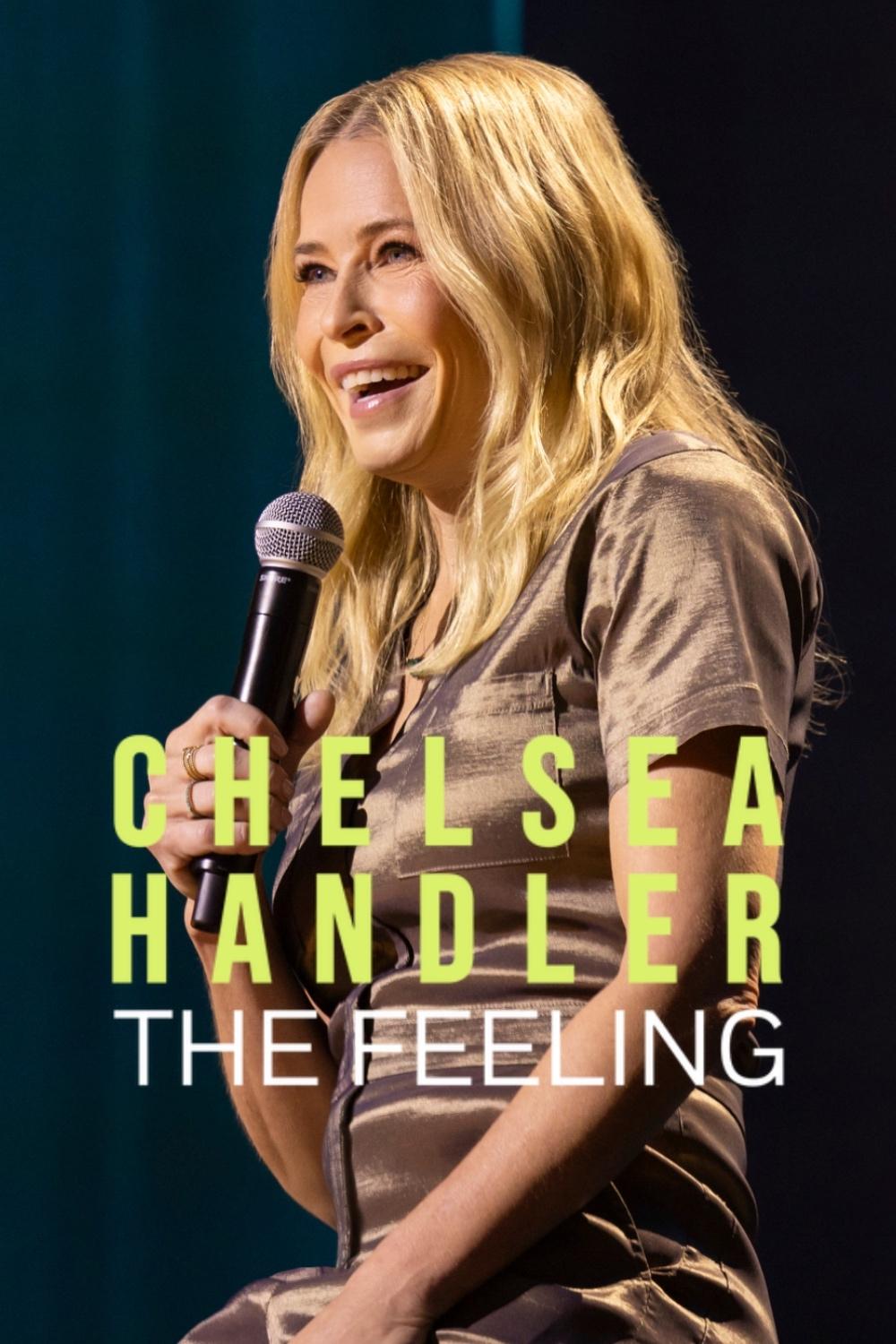 Locandina di Chelsea Handler: The Feeling