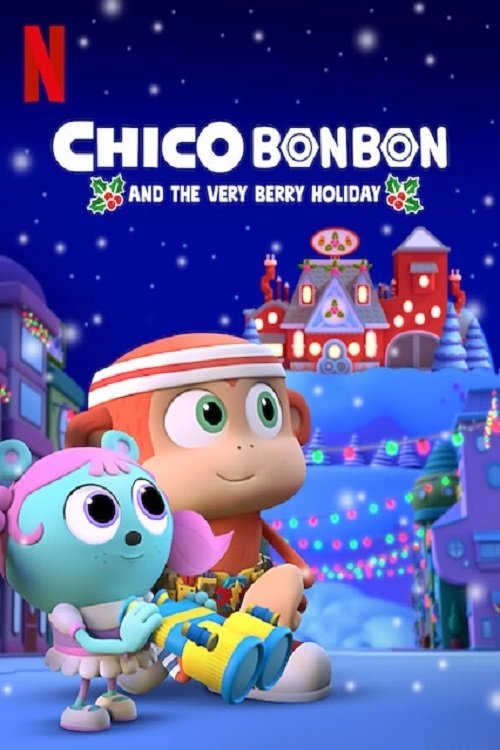 Locandina di Chico Bon Bon e la festa delle bacche