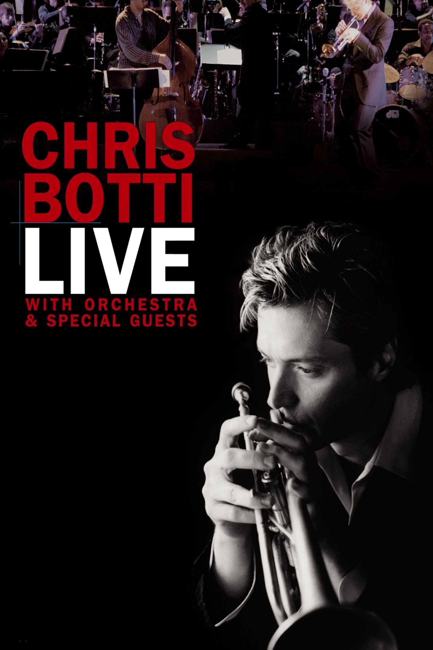 Locandina di Chris Botti Live: With Orchestra and Special Guests