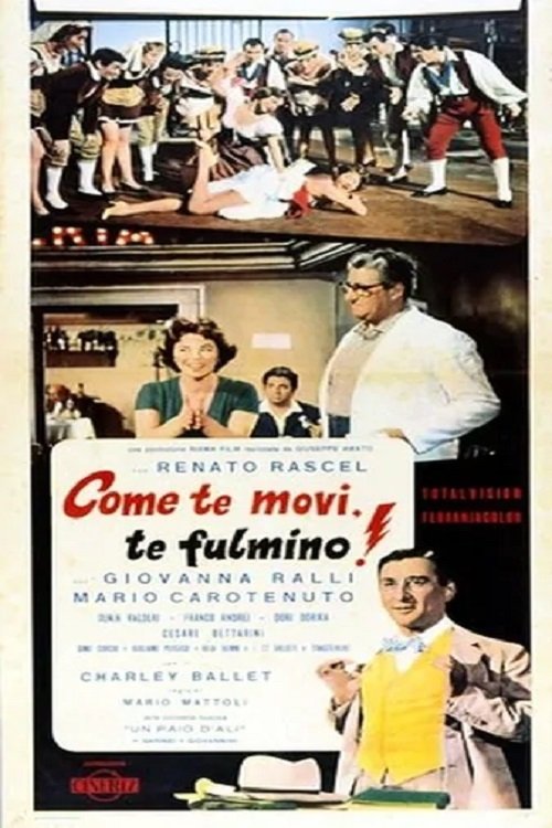 Locandina di Come te movi, te fulmino!