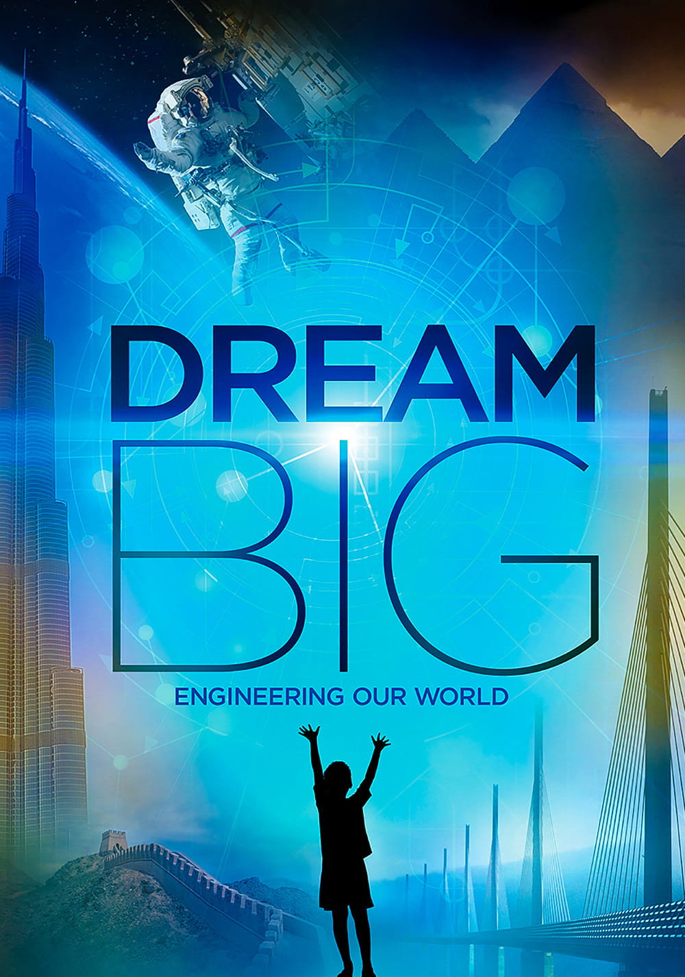 Locandina di Dream Big: progettare il nostro mondo