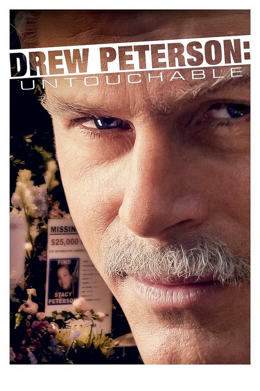 Locandina di Drew Peterson: Untouchable - L'amore fa impazzire