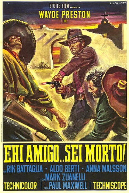 Locandina di Ehi amigo... sei morto!