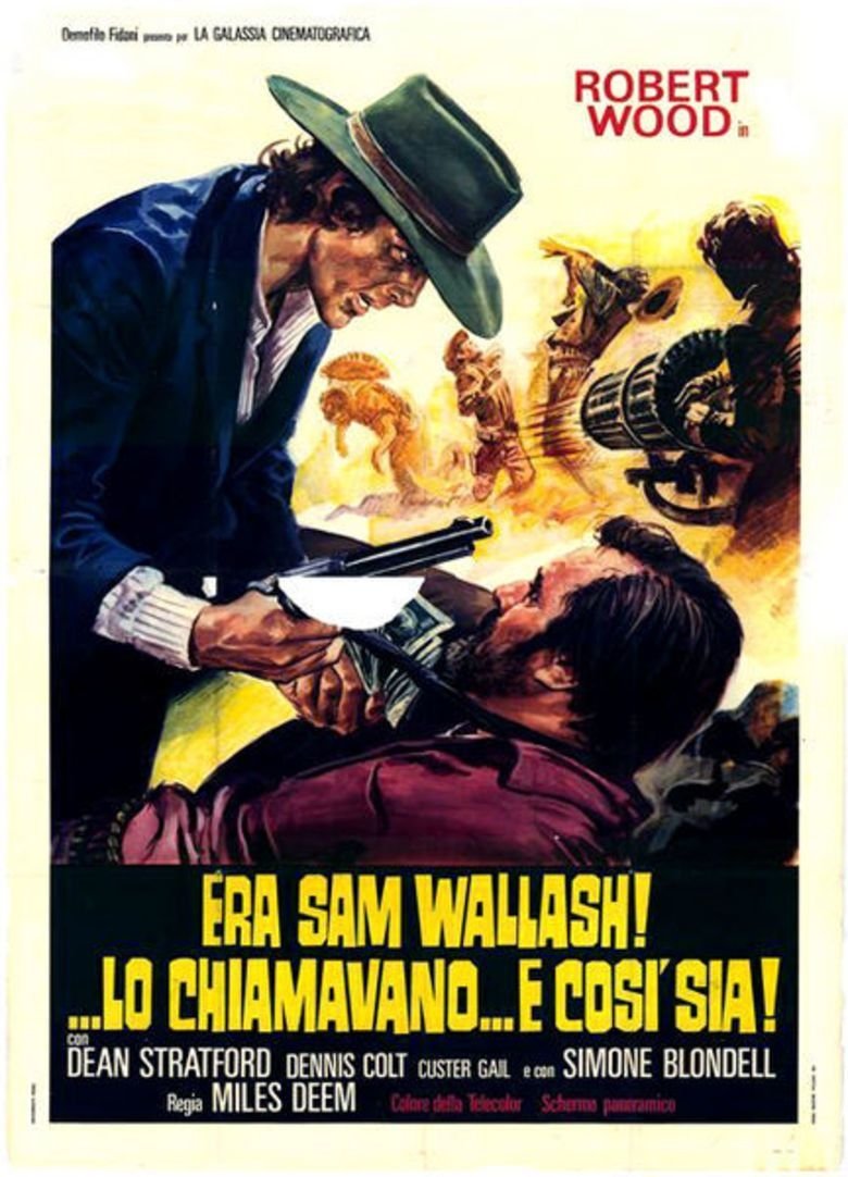 Locandina di Era Sam Wallash!... lo chiamavano... E Così Sia