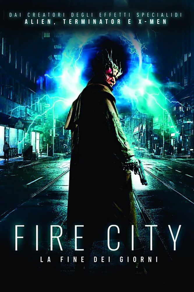 Locandina di Fire City - La fine dei giorni