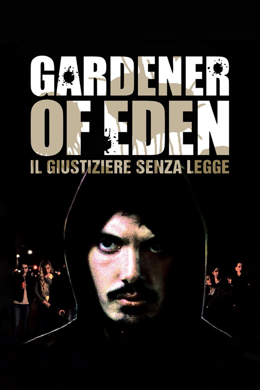 Locandina di Gardener of Eden - Il giustiziere senza legge
