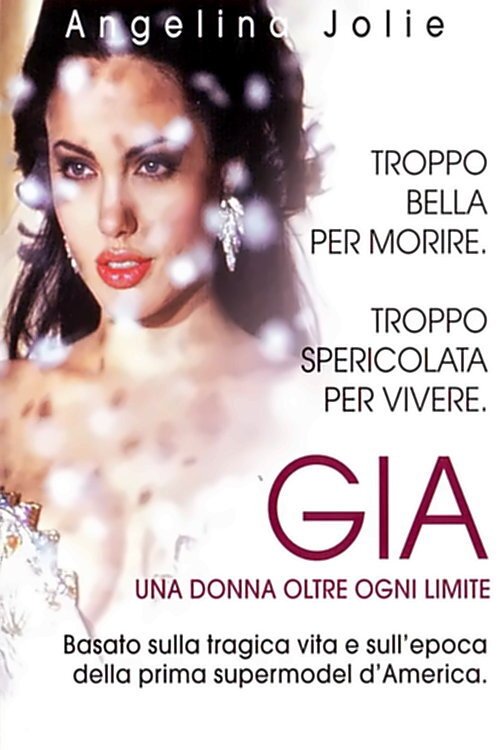 Locandina di Gia - Una donna oltre ogni limite