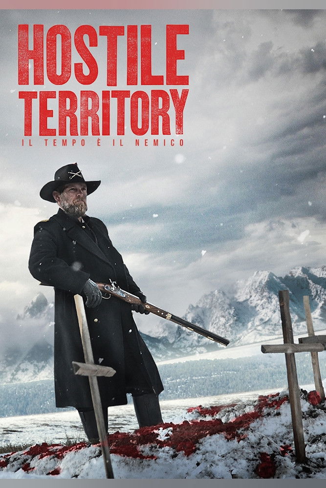 Locandina di Hostile Territory - Il tempo è il nemico