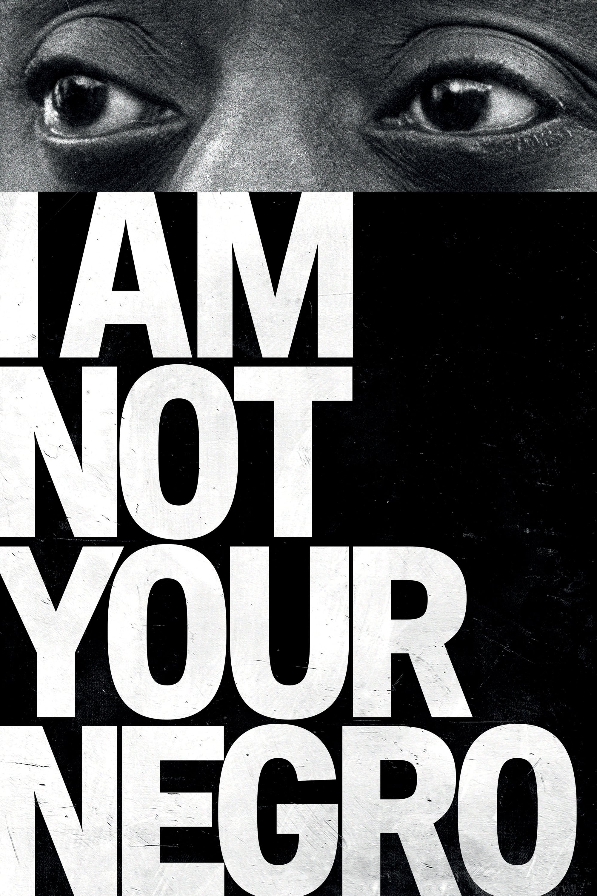Locandina di I Am Not Your Negro