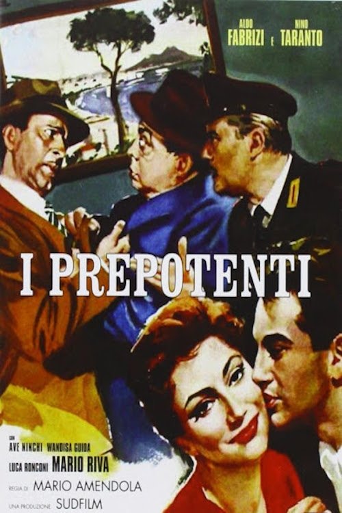 Locandina di I prepotenti