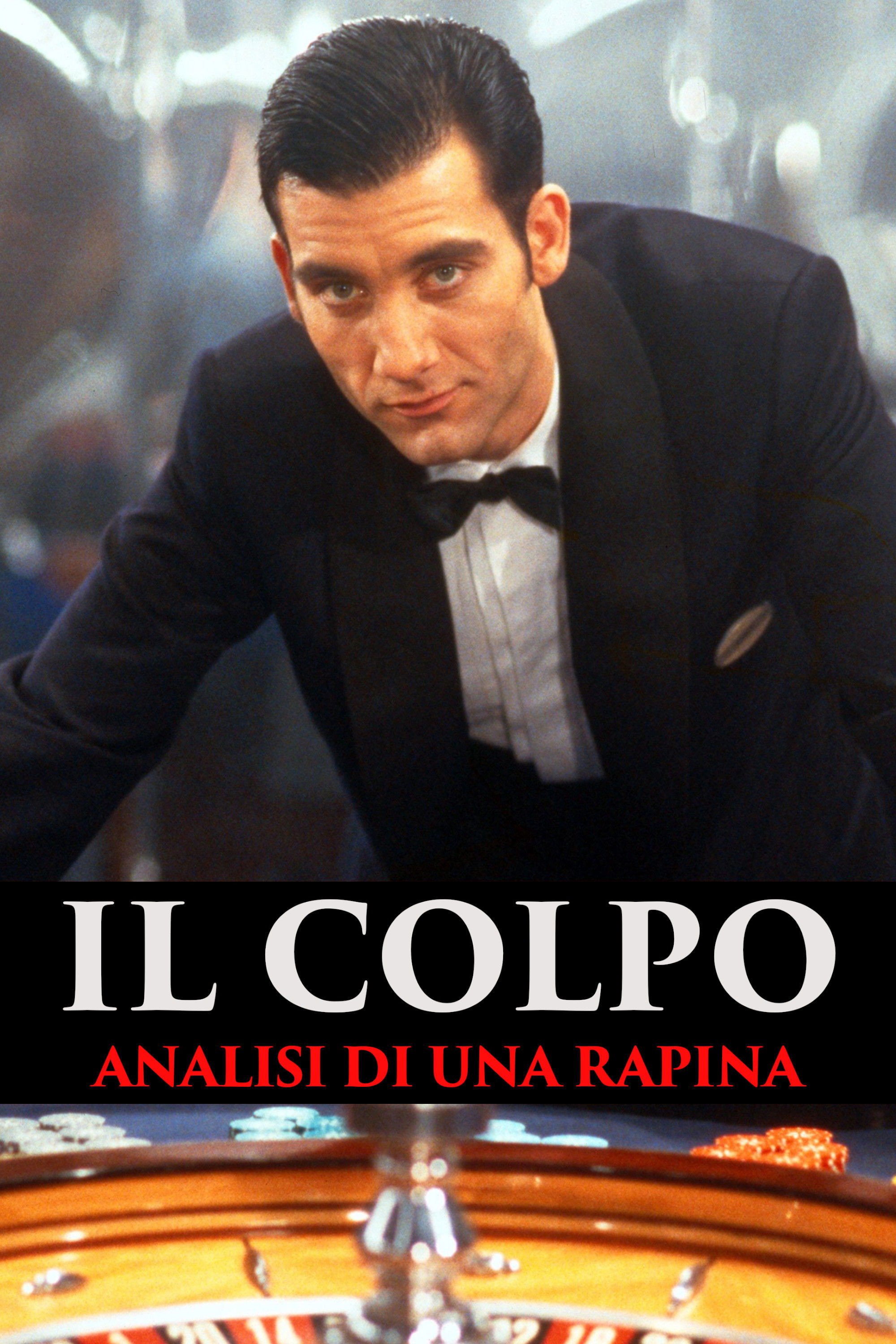Locandina di Il colpo - Analisi di una rapina