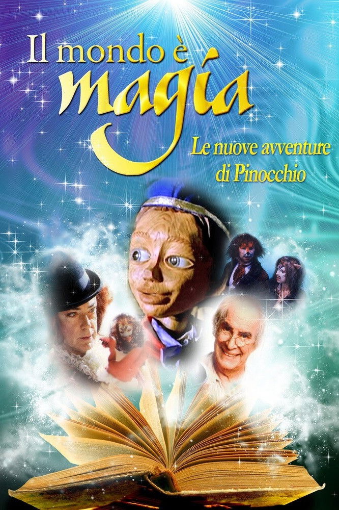 Locandina di Il mondo è magia - Le nuove avventure di Pinocchio