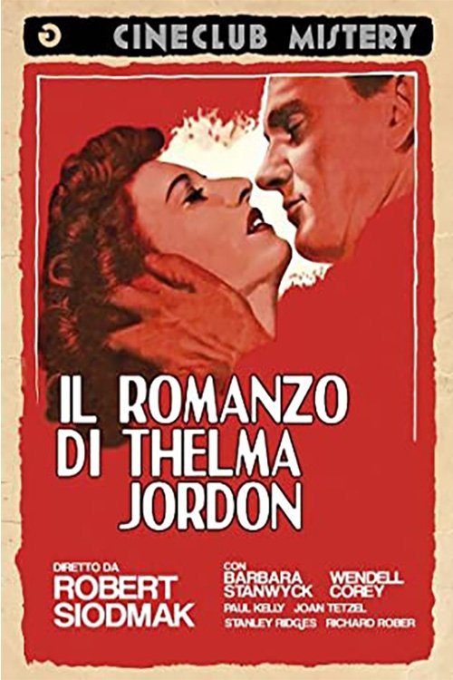 Locandina di Il romanzo di Thelma Jordon