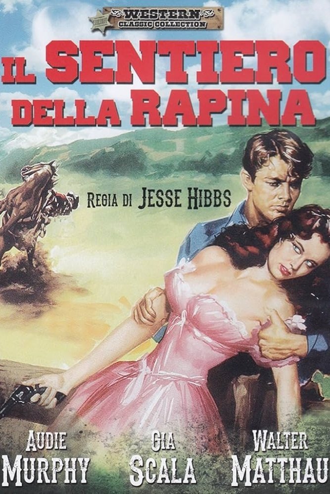 Locandina di Il sentiero della rapina