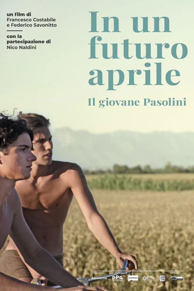 Locandina di In un futuro aprile: Il giovane Pasolini