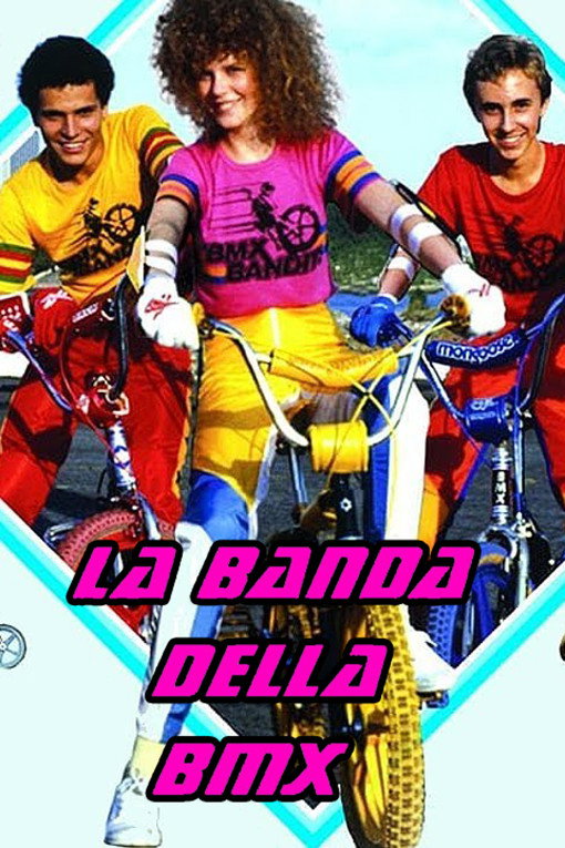 Locandina di La banda della BMX