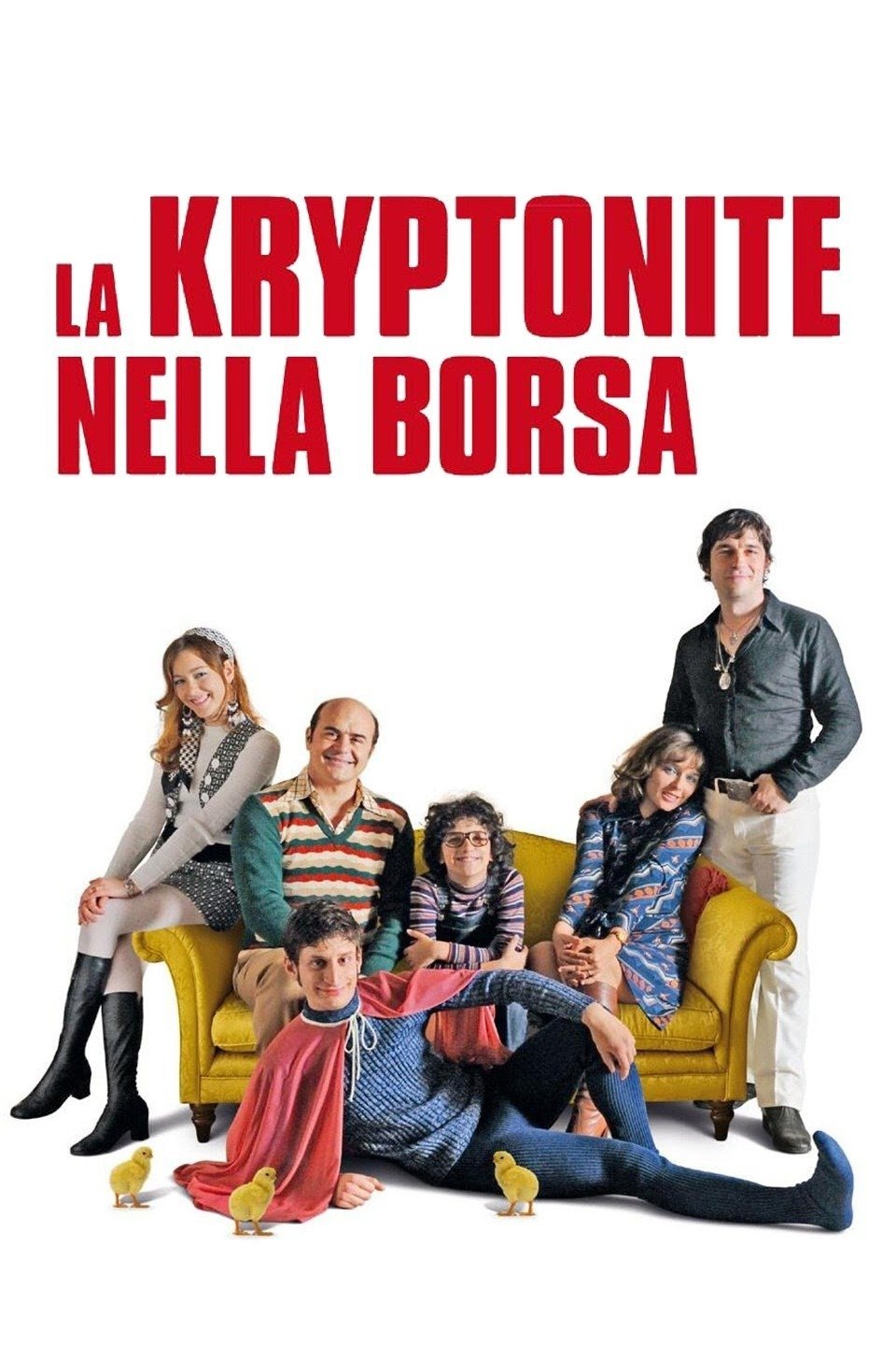 Locandina di La kryptonite nella borsa