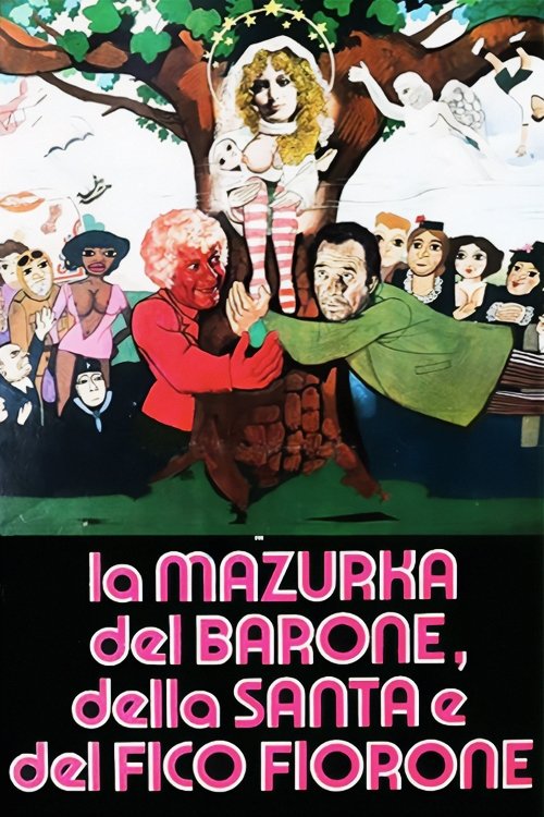 Locandina di La mazurka del barone, della santa e del fico fiorone