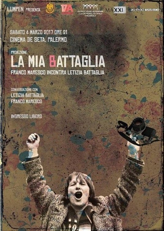 Locandina di La mia Battaglia - Franco Maresco incontra Letizia Battaglia