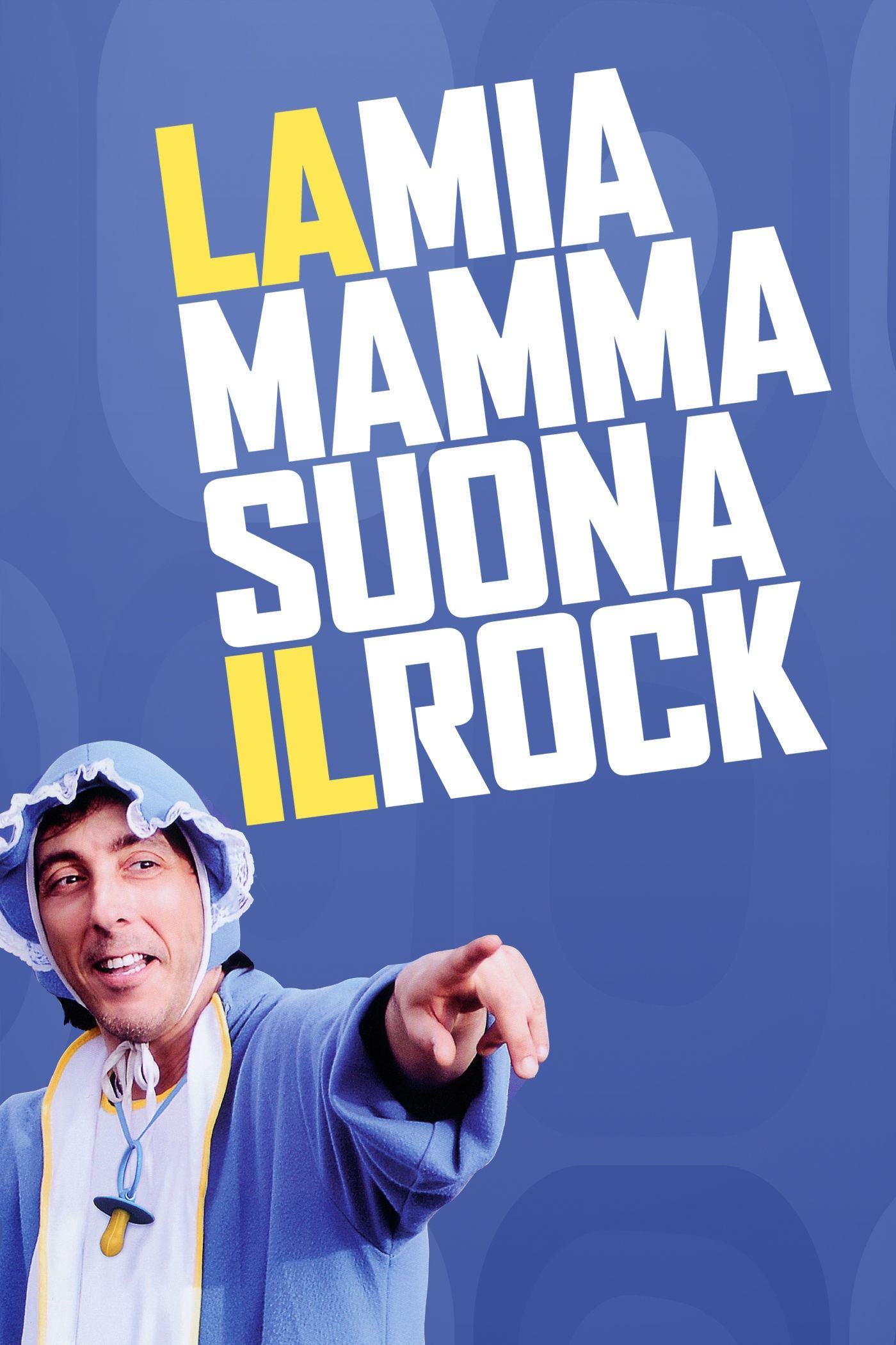 Locandina di La mia mamma suona il rock