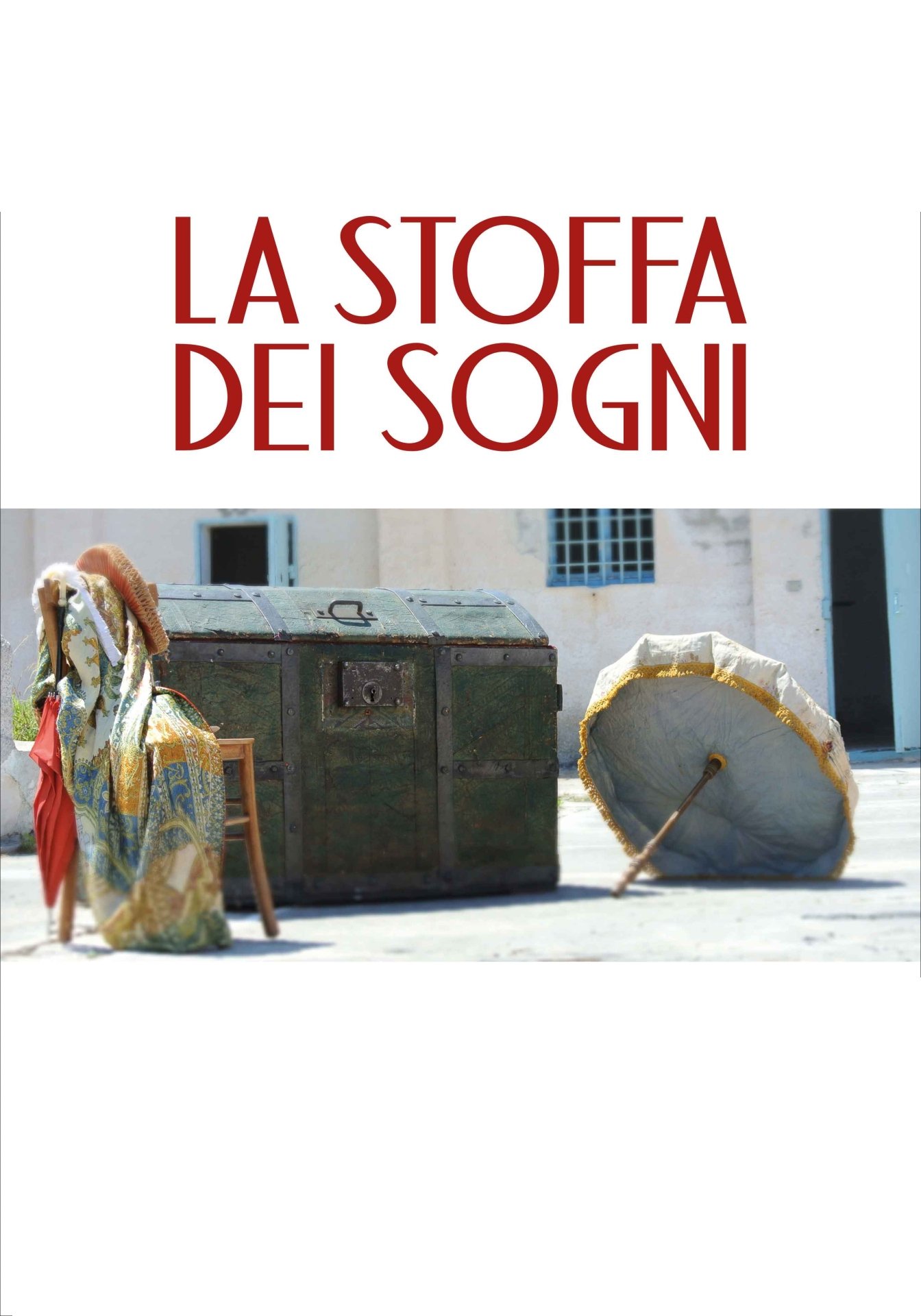 Locandina di La stoffa dei sogni