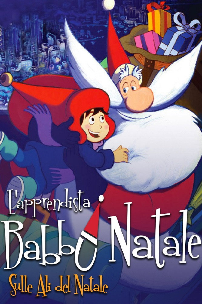 Locandina di L'apprendista Babbo Natale - Sulle ali del Natale