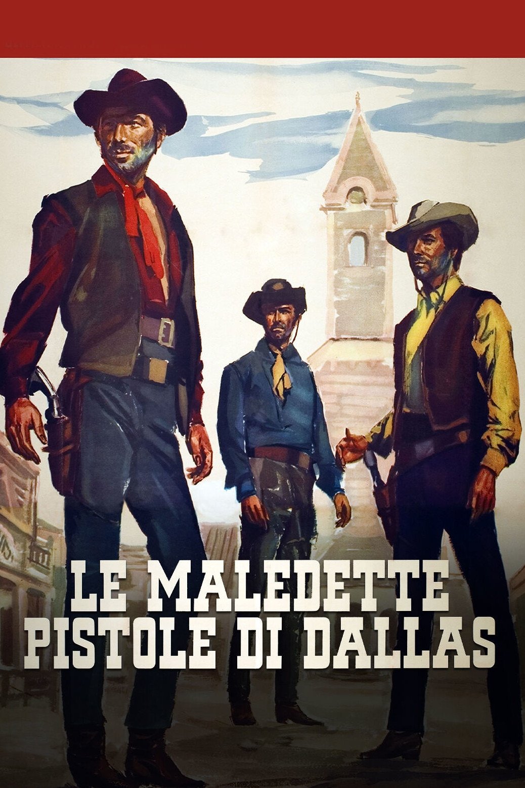 Locandina di Le maledette pistole di Dallas