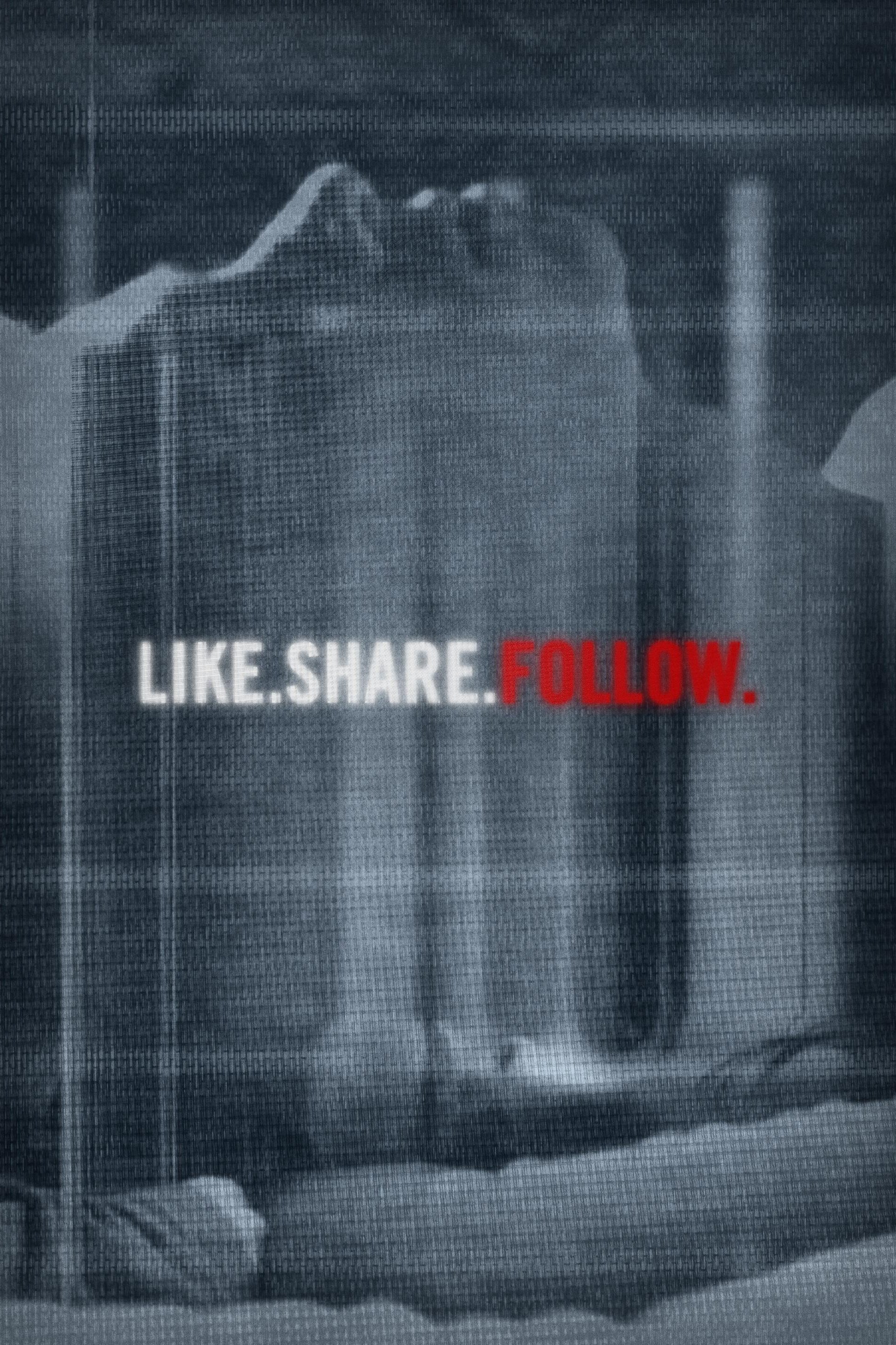 Locandina di Like.Share.Follow.