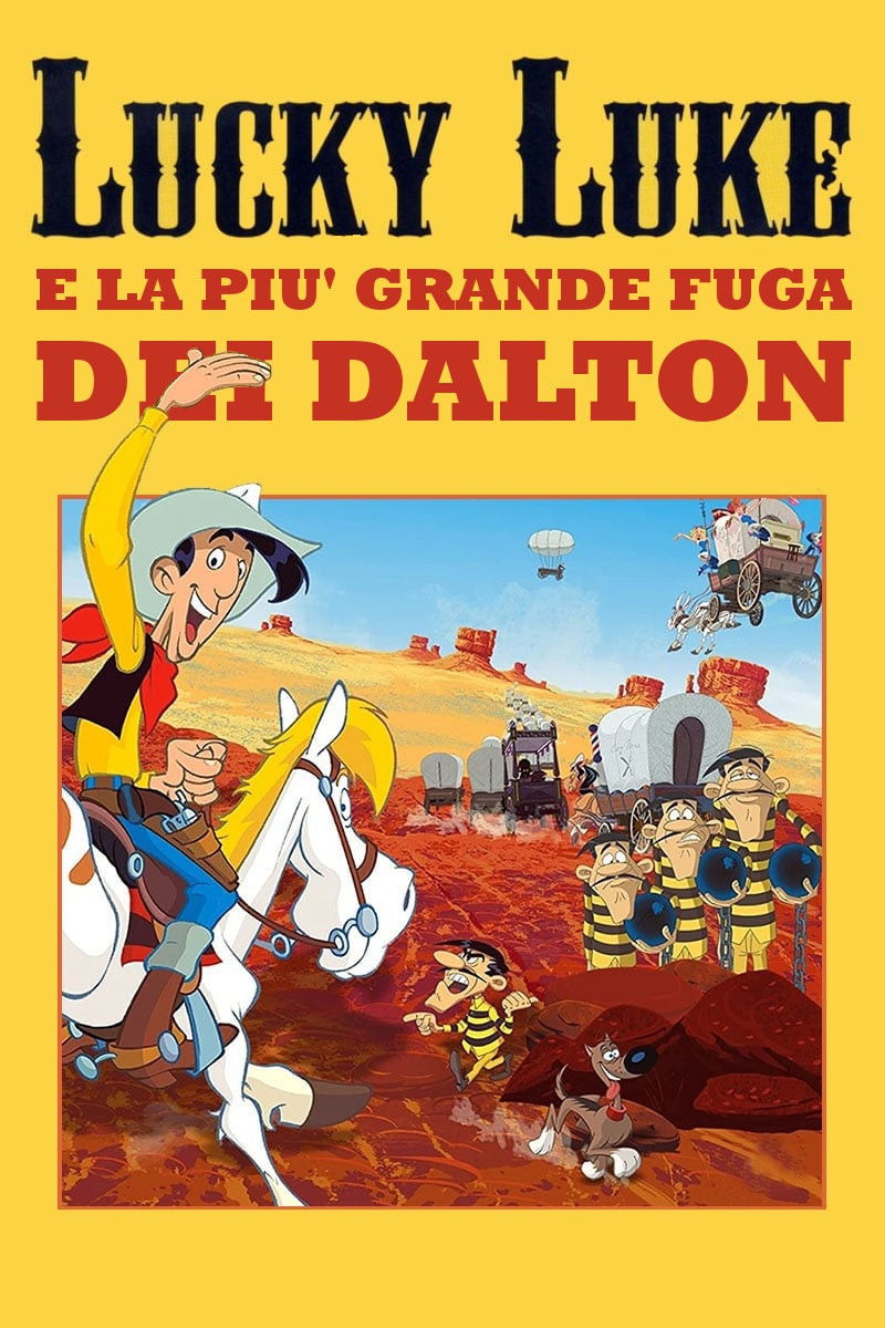 Locandina di Lucky Luke e la più grande fuga dei Dalton