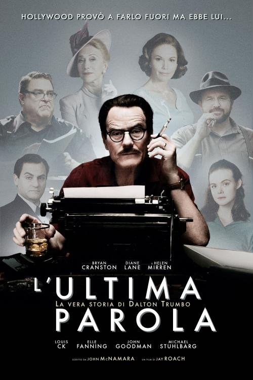 Locandina di L'ultima parola - La vera storia di Dalton Trumbo