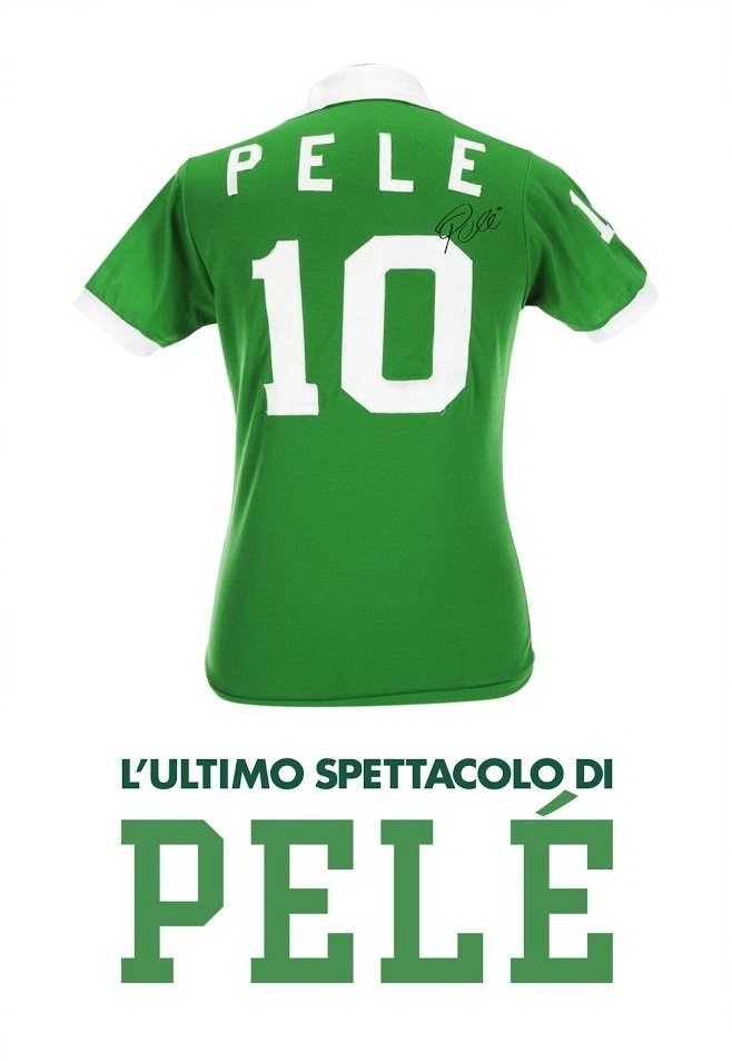 Locandina di L'ultimo spettacolo di Pelé