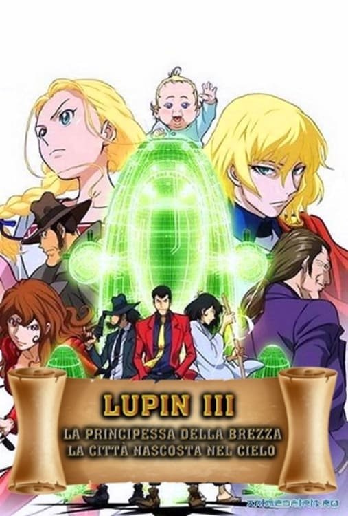 Locandina di Lupin III - La principessa della brezza: La città nascosta nel cielo