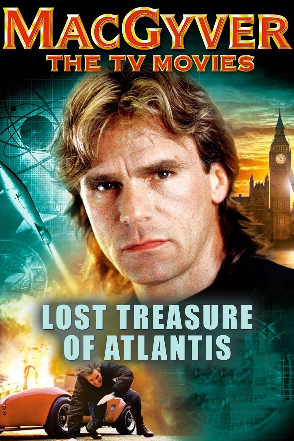 Locandina di MacGyver - Il tesoro di Atlantide