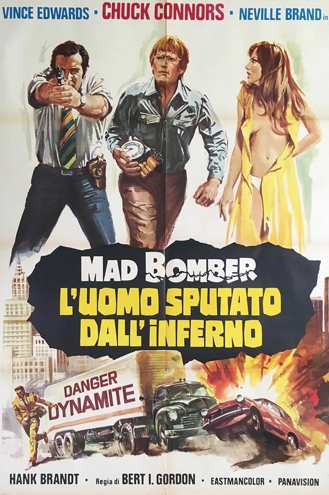 Locandina di Mad Bomber - L'uomo sputato dall'inferno