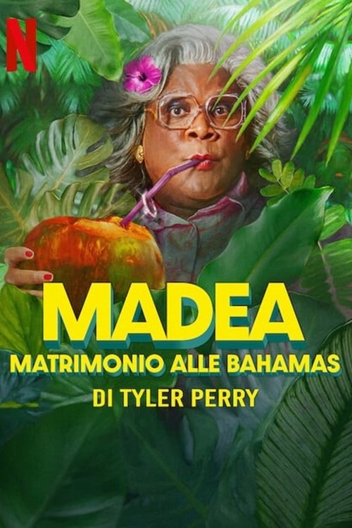 Locandina di Madea - Matrimonio alle Bahamas