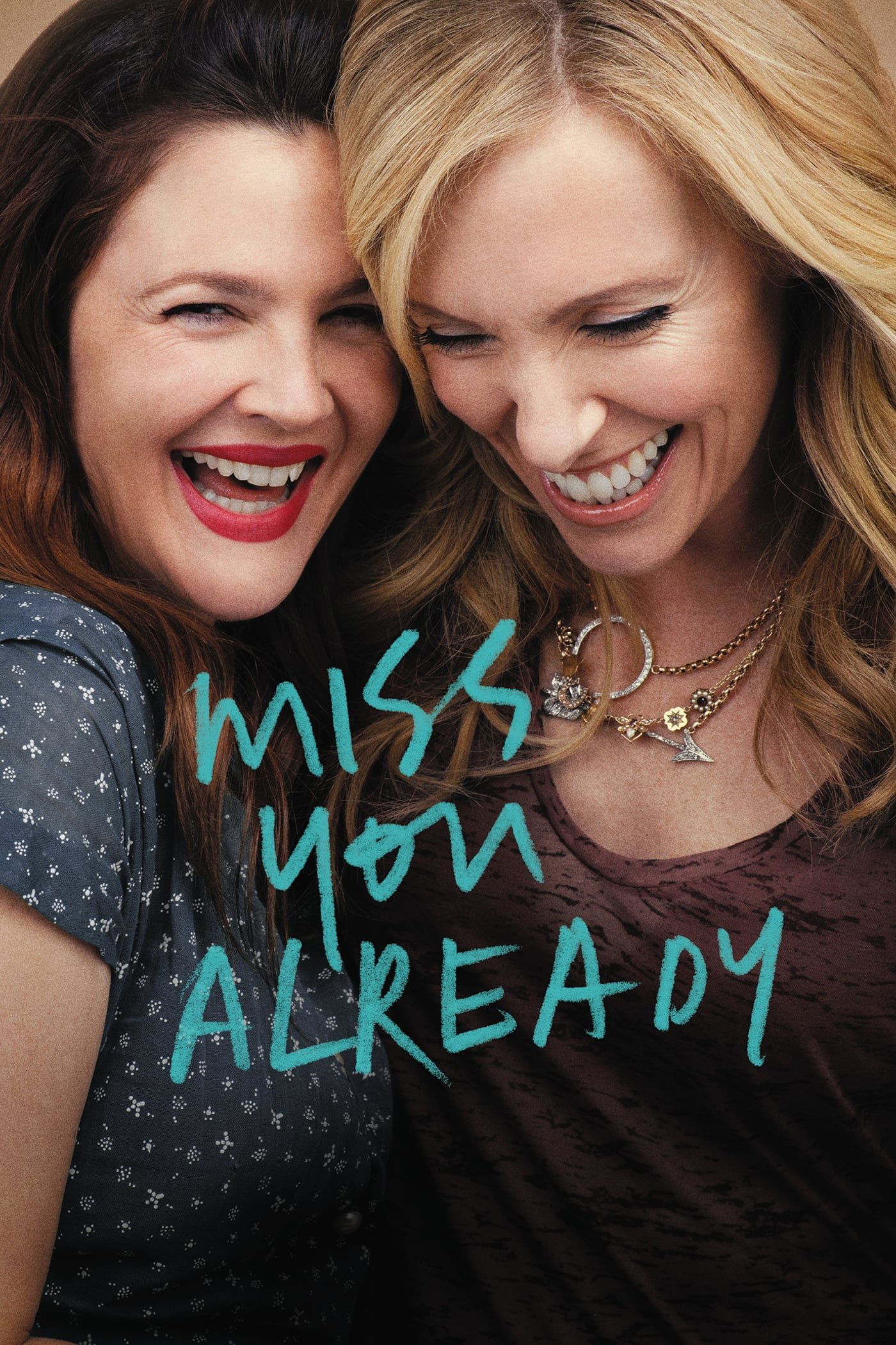Locandina di Miss You Already