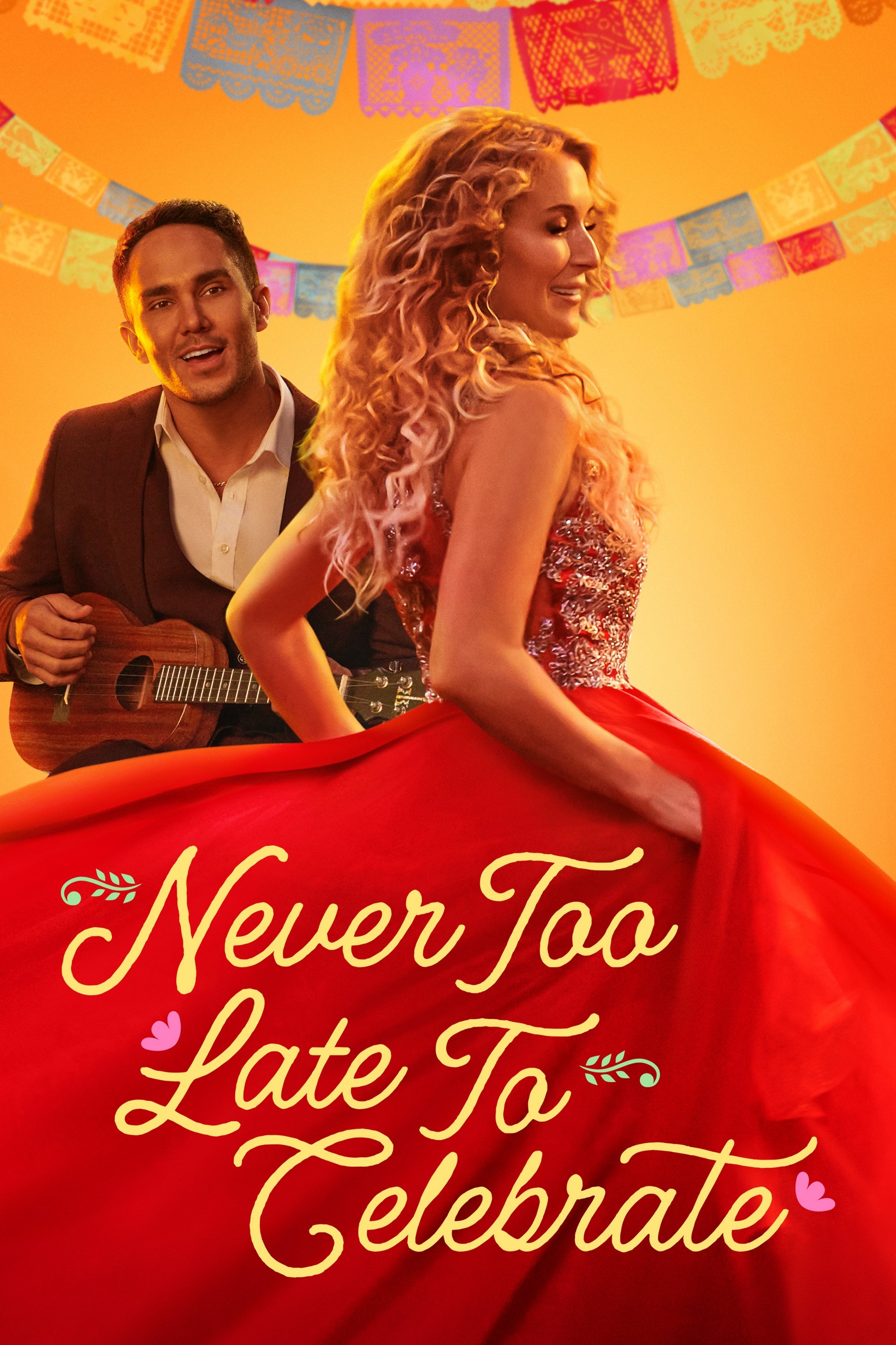 Locandina di Never Too Late to Celebrate