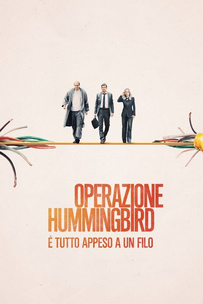 Locandina di Operazione Hummingbird - È tutto appeso a un filo