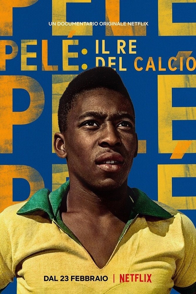 Locandina di Pelé: il re del calcio
