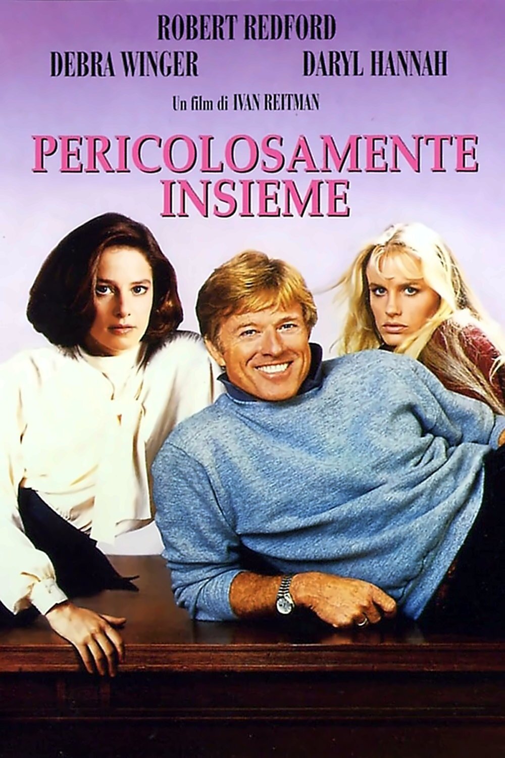 Locandina di Pericolosamente insieme
