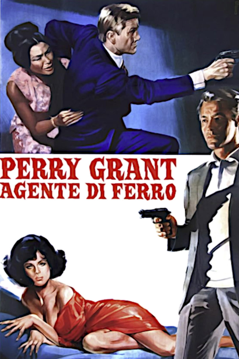 Locandina di Perry Grant, agente di ferro